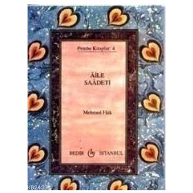 Aile Saadeti - Mehmed Faik