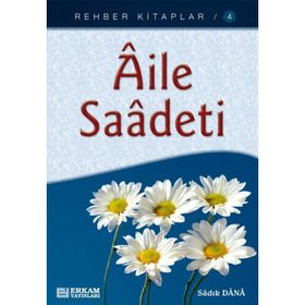 AILE SAADETI - SADIK DANA