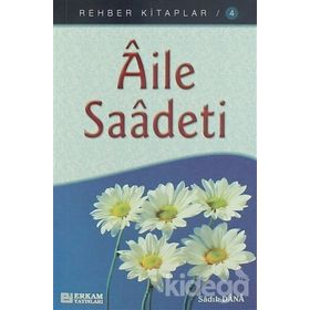 AILE SAADETI - SADIK DANA