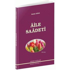 AILE SAADETI - ZIYA ÇAĞLAR