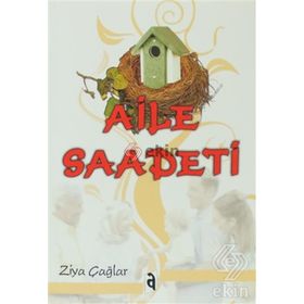 AILE SAADETI - ZIYA ÇAĞLAR