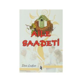 AILE SAADETI - ZIYA ÇAĞLAR