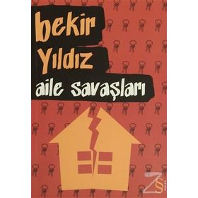 AILE SAVAŞLARI - BEKIR YILDIZ