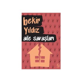 AILE SAVAŞLARI - BEKIR YILDIZ