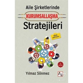 Aile Şirketlerinde Kurumsallaşma Stratejileri - Yılmaz Sönmez