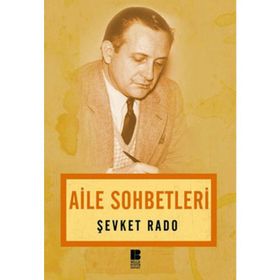 AILE SOHBETLERI - ŞEVKET RADO