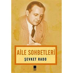 AILE SOHBETLERI - ŞEVKET RADO
