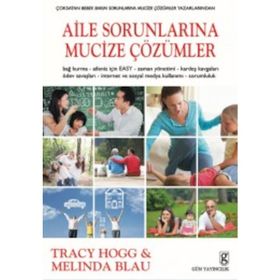 Aile Sorunlarına Mucize Çözümler - Tracy Hogg Melinda Blau