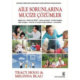 Aile Sorunlarına Mucize Çözümler - Tracy Hogg Melinda Blau