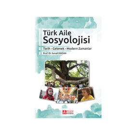 Aile Sosyolojisine Bir Katkı - Ünal Şentürk