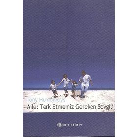 AILE: TERK ETMEMIZ GEREKEN SEVGILI - TONY HUMPHREYS
