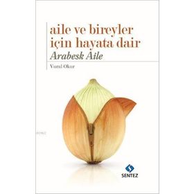 Aile ve Bireyler İçin Hayata Dair - Vural Okur
