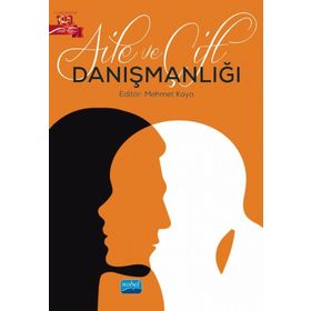 Aile ve Çift Danışmanlığı - Nobel Akademi Yayınları