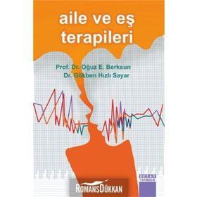 AILE VE EŞ TERAPILERI - OĞUZ E. BERKSUN;GÖKBEN HIZLI SAYAR
