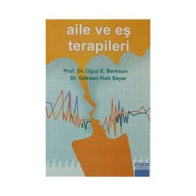 AILE VE EŞ TERAPILERI - OĞUZ E. BERKSUN;GÖKBEN HIZLI SAYAR