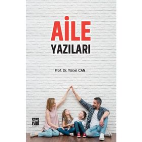 Aile Yazıları - Yücel Can