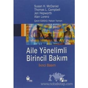 Aile Yönelimli Birincil Bakım - Susan H. McDaniel Thomas L. Campbell Alan Lorenz Jeri Hepworth