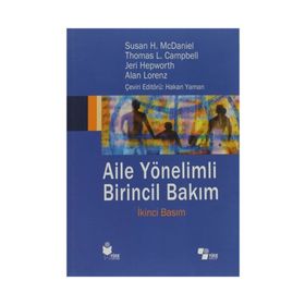 Aile Yönelimli Birincil Bakım - Susan H. McDaniel Thomas L. Campbell Alan Lorenz Jeri Hepworth