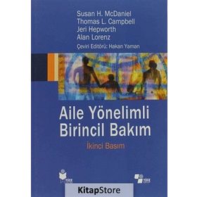 Aile Yönelimli Birincil Bakım - Susan H. McDaniel Thomas L. Campbell Alan Lorenz Jeri Hepworth
