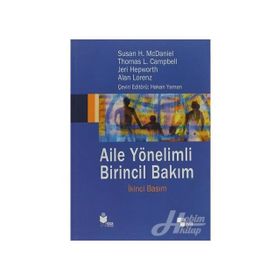 Aile Yönelimli Birincil Bakım - Susan H. McDaniel Thomas L. Campbell Alan Lorenz Jeri Hepworth