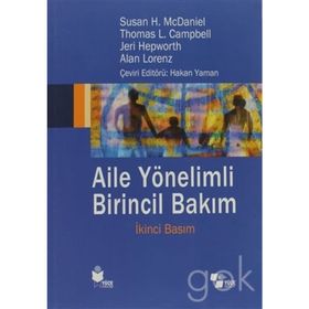 Aile Yönelimli Birincil Bakım - Susan H. McDaniel Thomas L. Campbell Alan Lorenz Jeri Hepworth