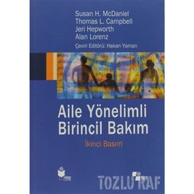 Aile Yönelimli Birincil Bakım - Susan H. McDaniel Thomas L. Campbell Alan Lorenz Jeri Hepworth