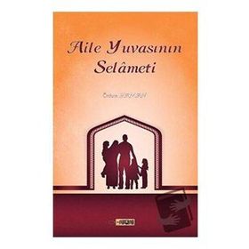 Aile Yuvasının Selameti - Özkan Yaman