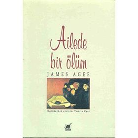 Ailede Bir Ölüm - James Agee