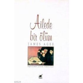 Ailede Bir Ölüm - James Agee