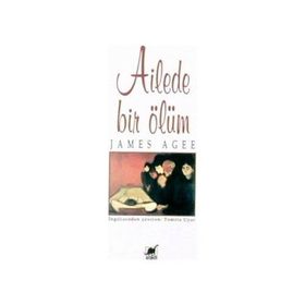 Ailede Bir Ölüm - James Agee