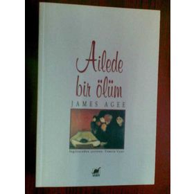 Ailede Bir Ölüm - James Agee