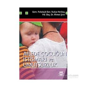 AILEDE ÇOCUĞUN İSTİSMARI VE UMUTSUZLUK - RUKIYE YENİBAŞ