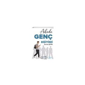 Ailede Genç Eğitimi - Duran Çetin