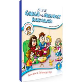 Ailede Görgü ve Nezaket Kuralları - Nehir Aydın Gökduman