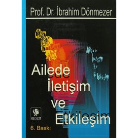 Ailede İletişim ve Etkileşim - İbrahim Dönmezer
