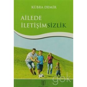 Ailede İletişimsizlik - Kübra Demir