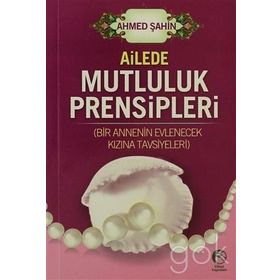 AILEDE MUTLULUK PRENSIPLERI (CEP) - M. DIKMEN