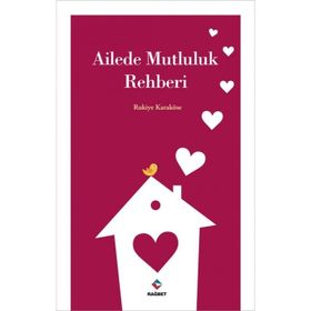 Ailede Mutluluk Rehberi - Rukiye Karaköse