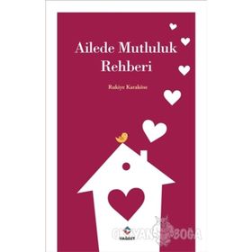 Ailede Mutluluk Rehberi - Rukiye Karaköse