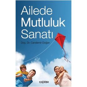 AILEDE MUTLULUK SANATI - CANDEMIR DOĞAN