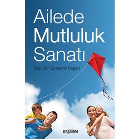 AILEDE MUTLULUK SANATI - CANDEMIR DOĞAN
