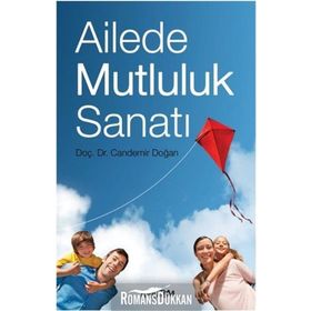 AILEDE MUTLULUK SANATI - CANDEMIR DOĞAN
