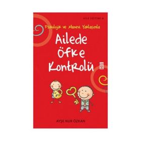 Ailede Öfke Kontrolü - Ayşe Nur Özkan