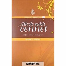 AILEDE SAKLI CENNET DÜĞÜN, EVLILIK VE MUTLU YUVA - MEHMET ILDIRAR
