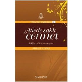 Ailede Saklı Cennet Tasavvufi Sohbetler - Mehmet Ildırar