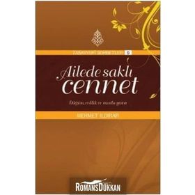 Ailede Saklı Cennet Tasavvufi Sohbetler - Mehmet Ildırar