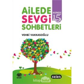 AILEDE SEVGI SOHBETLERI - VEHBI VAKKASOĞLU