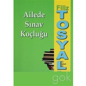 Ailede Sınav Koçluğu - Filiz Tosyalı