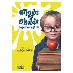Ailede ve Okulda Değerler Eğitimi - pedagog ali cankirili
