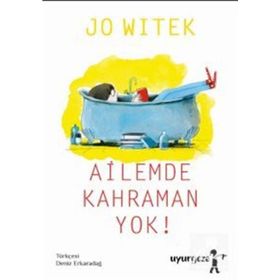 Ailemde Kahraman Yok! - Jo Witek